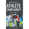Field Guide to Athlete Chaplaincy