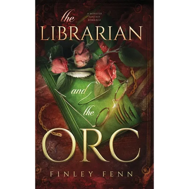 The Librarian and the Orc: A Monster Fantasy Romance