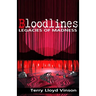Bloodlines - Legacies of Madness