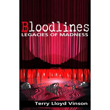 Bloodlines - Legacies of Madness