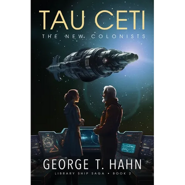 Tau Ceti: The New Colonists