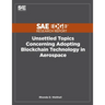 Unsettled Topics Concerning Adopting Blockchain Technology in Aerospace