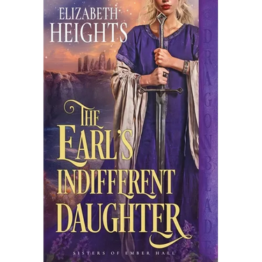 The Earl's Indifferent Daughter: A Medieval Historical Romance