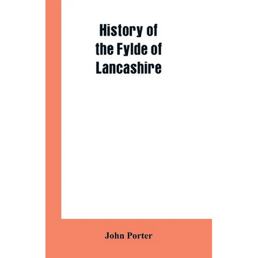 History of the Fylde of Lancashire