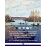 Culture: A Critical Review of Concepts and Definitions - The History of Human Culture, its Role in Social Sciences