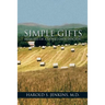 Simple Gifts: Memoirs of a Hometown Doctor