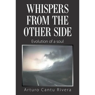 Whispers from the Other Side: Evolution of a Soul