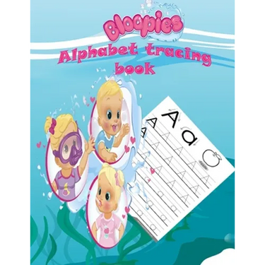Bloopies alphabet tracing book: Preschool, Pre K, Ages 3-5, ABC print handwriting book, Trace Letters With Bloopies, Workbook For Kids, girl and boys