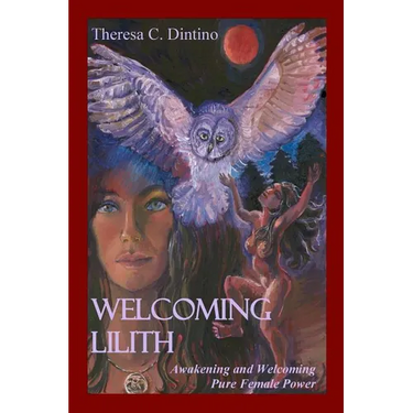 Welcoming Lilith: Awakening and Welcoming Pure Female Power