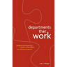 Departments That Work: Building and Sustaining Cultures of Excellence in Academic Programs