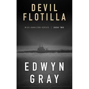 Devil Flotilla: Nick Hamilton Series