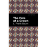 The Fate of a Crown