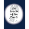 The Parable of the Pencil