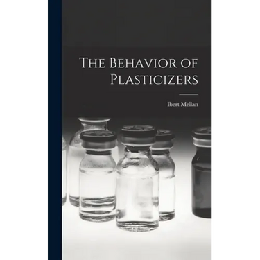 The Behavior of Plasticizers