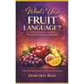 What's Your Fruit Language Devotional