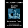 Francis Stevens - Citadel of Fear: "And under the stars cool night-winds roved, like stealthy, invisible prowlers"