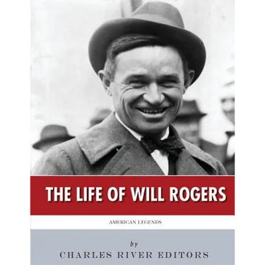 American Legends: The Life of Will Rogers