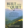 Built From the Quiet: Secrets from a Basque Sheepherder that Will Transform Your Business and Life