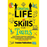 Crucial Life Skills For Teens