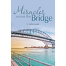 Miracles Across the Bridge