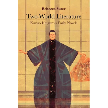 Two-World Literature: Kazuo Ishiguro's Early Novels