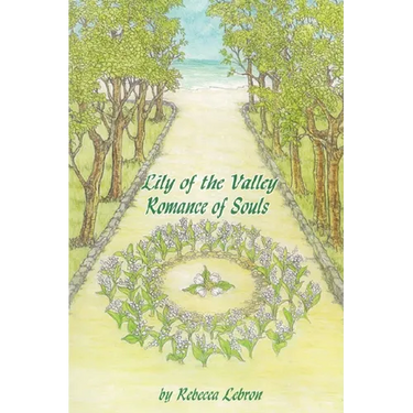 Lily of the Valley: Romance of Souls