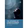 The Spheres of Consciousness: Self, Others and the World