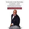 "A Guide for Pastors, Leaders, and Congregations.": How to Grow a Congregation Spiritually and in Number through Preaching