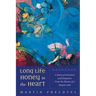 Long Life, Honey in the Heart: A Story of Initiation and Eloquence from the Shores of a Mayan Lake