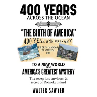 400 Years Across The Ocean: The Birth Of America