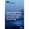 Radar Technology for Coastal Areas and Open Sea Monitoring