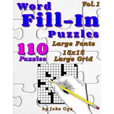 Word Fill-In Puzzles: Fill In Puzzle Book, 110 Puzzles: Vol. 1