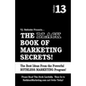 The Black Book of Marketing Secrets, Vol. 13