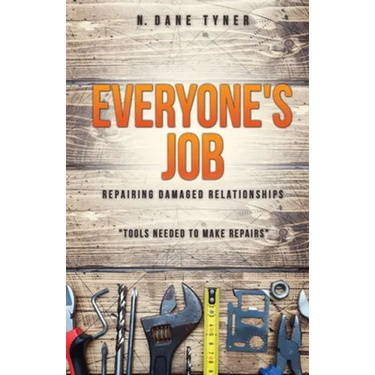 Everyone's Job - Repairing Damaged Relationships