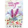 Only Ever You