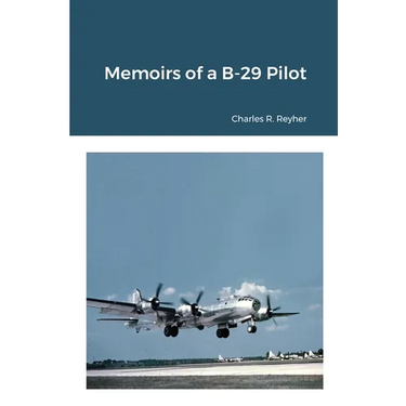 Memoirs of a B-29 Pilot