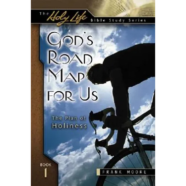 God's Road Map for Us: The Plan of Holiness