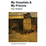 My Hospitals & My Prisons