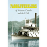 Paddlewheelers of Western Canada and the USA
