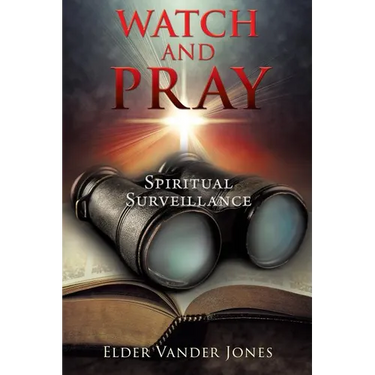 Watch and Pray