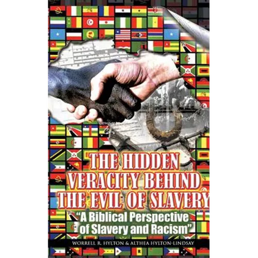 The Hidden Veracity Behind the Evil of Slavery