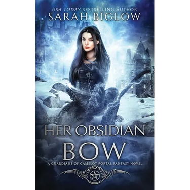 Her Obsidian Bow: A Fae-Filled Portal Fantasy Novel