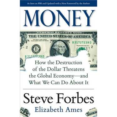 Money: How the Destruction of the Dollar Threatens the Global Economy - And What We Can Do about It