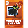 Todd Got the Cod: Level 1c (G/O/C/K)