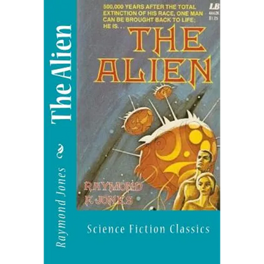 The Alien: Science Fiction Classics