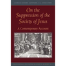 On the Suppression of the Society of Jesus