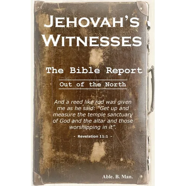 Jehovah's Witnesses - The Bible Report