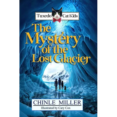 The Tuxedo Cat Kids in the Mystery of the Lost Glacier