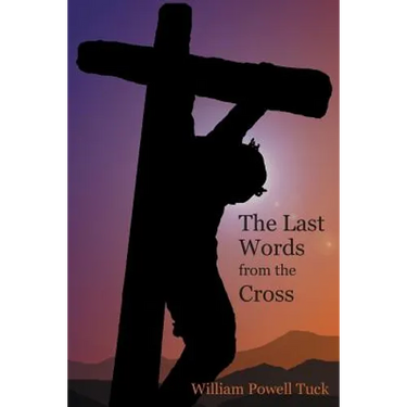 The Last Words from the Cross