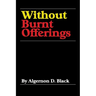 Without Burnt Offerings